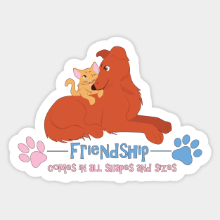 Friendship Comes in All Sizes Sticker